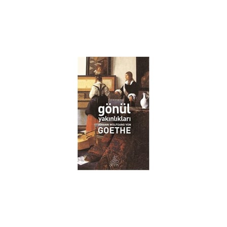Gönül Yakınlıkları - Edebiyatın Duygu Dolu Teması