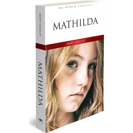 Mathilda - İngilizce Klasik Roman Okuma Kitabı