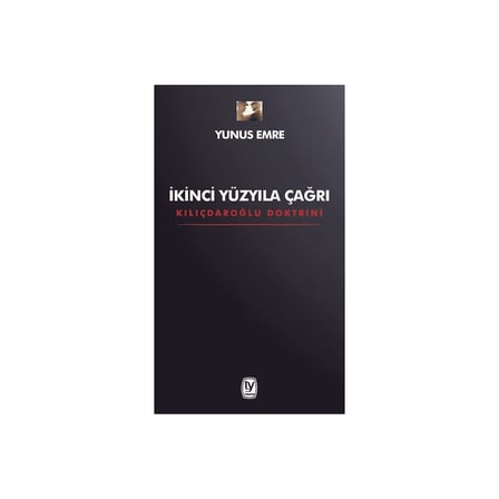 İkinci Yüzyıla Çağrı: Yeni Düşünceler ve Yaklaşımlar