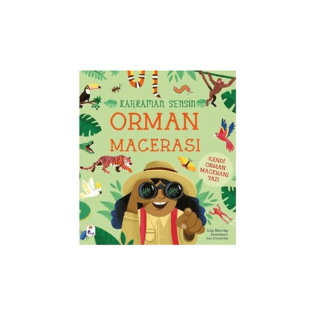 Orman Macerası - Kahraman Sensin Kitabı
