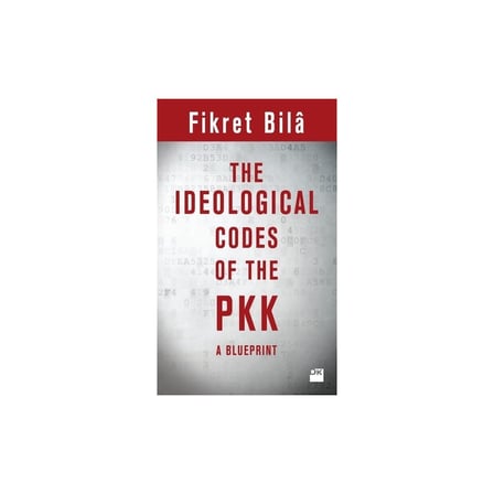Doğan Kitap The Ideologıcal Codes Of The Pkk - Fikret
