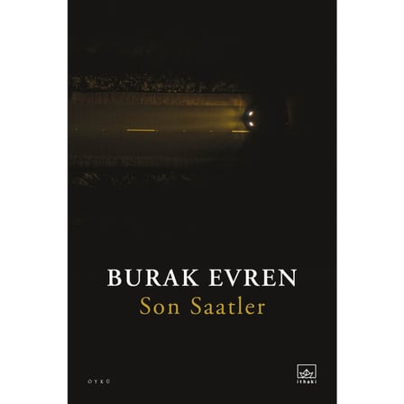 Son Saatler: Zamanın Değeri ve Anlatım Üzerine