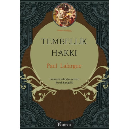 Bez Ciltli Tembellik Hakkı - Felsefi Düşünceler