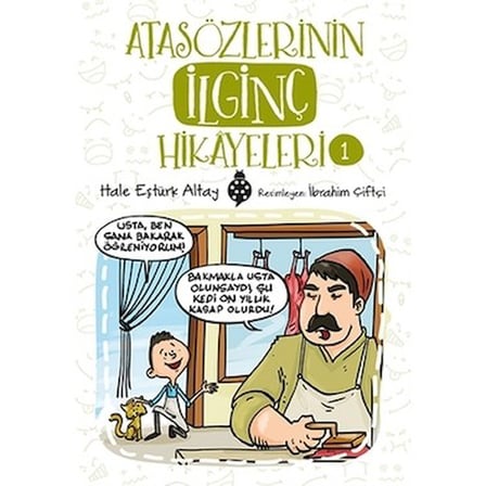 Atasözleriyle İlginç Hikâyeler: Bilgelik ve Anlam