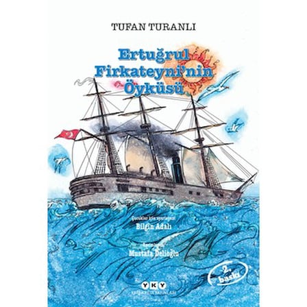 Ertuğrul Firkateyni'nin Tarihi: Denizcilik ve Kahramanlık