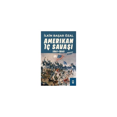 Amerikan İç Savaşı Üzerine Tarihsel ve Siyasi Analiz
