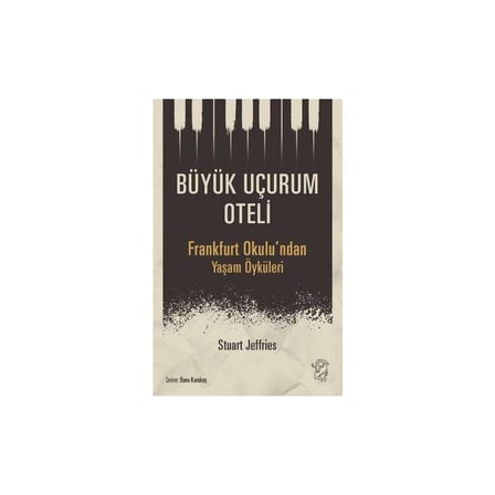 Büyük Uçurum Oteli: Hayat ve Anlatım Üzerine