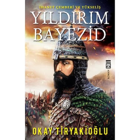 Yıldırım Bayezid: Tarihsel Roman ve Anlatımın Derinliği