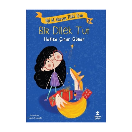 Tilki Toni'nin Maceraları: Dileklerin Gerçekleşmesi