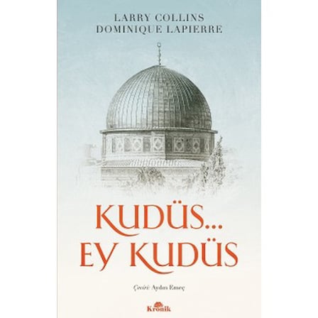 Kudüs… Ey Kudüs - Larry Collins, Dominique