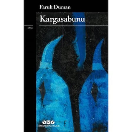 Kargasabunu - Faruk
