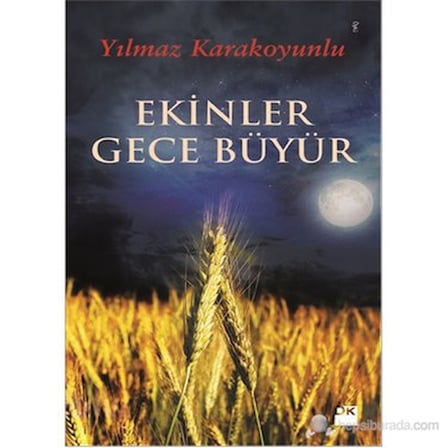 Ekinler Gece Büyür - Yılmaz