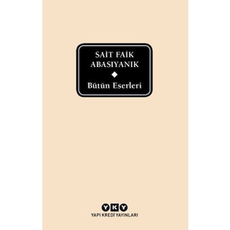 Sait Faik'in Eserleri: Hayatın Tuhaflıkları