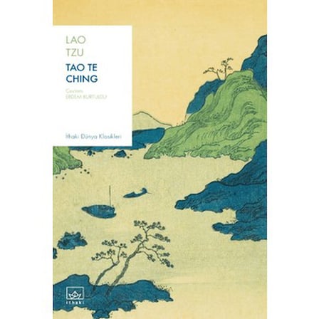 Tao Te Ching: Bilgelik ve Derin Düşünceler