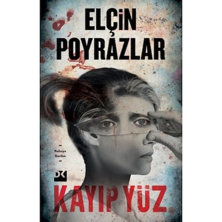 Kayıp Yüz: Polisiye Roman ve Gizemli Olaylar