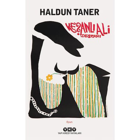 Haldun'un Keşanlı Ali Destanı ile Türk Tiyatrosunun Klasikleri