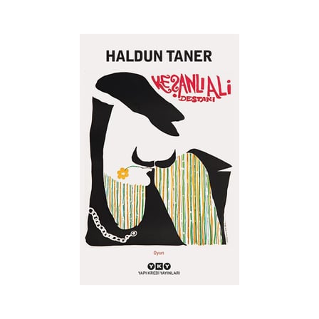 Haldun'un Keşanlı Ali Destanı ile Türk Tiyatrosunun Klasikleri