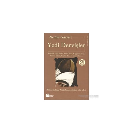 Nedim'den Yedi Dervişler: İnanç ve Direniş Hikayesi