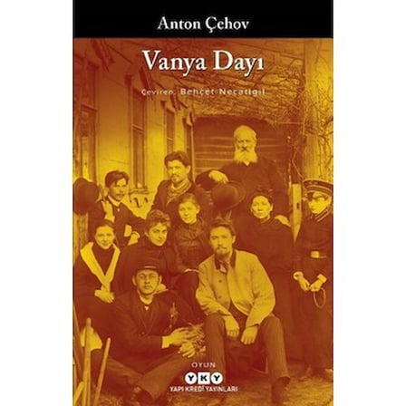 Vanya Dayı - Anton'dan Duygusal Bir Hikaye