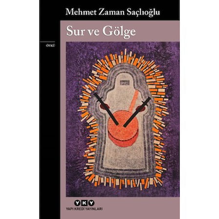 Sur ve Gölge: Tarih ve Efsane
