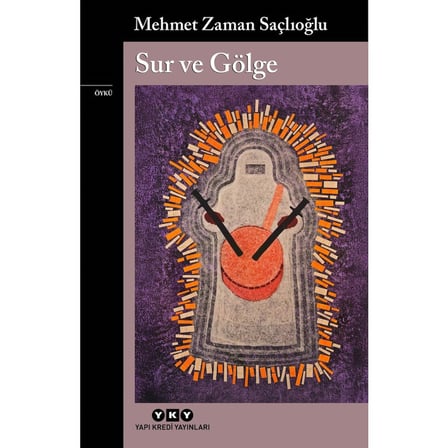 Sur ve Gölge: Tarih ve Efsane