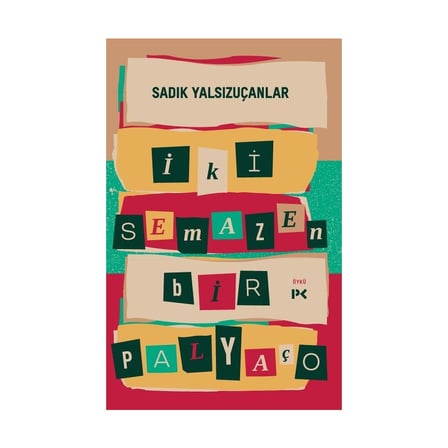 İki Semazen ve Bir Palyaço - Duygusal Bir Hikaye
