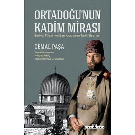 Cemal'in Ortadoğu’nun Kadim Mirası, Tarihi Araştırma
