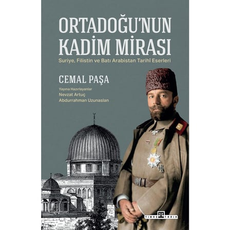 Cemal'in Ortadoğu’nun Kadim Mirası, Tarihi Araştırma