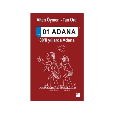 01 Adana 80'li Yıllarda - Edebiyat Romanı, Tarih Üzerine