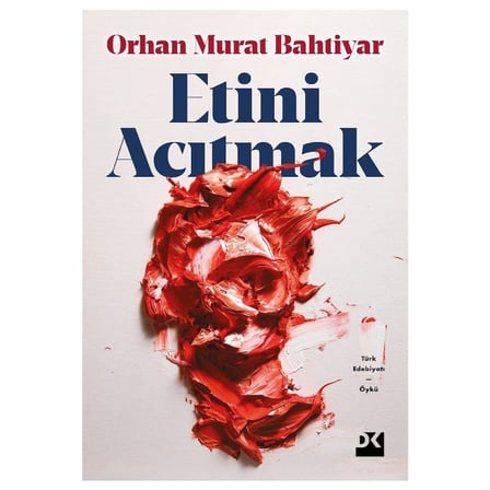 Orhan Murat Bahtiyar'ın Etini Acıtmak Üzerine Yazdığı Roman - 136 Sayfa