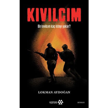 Bir Kıvılcım Kaç Kıtayı Yakar - Roman
