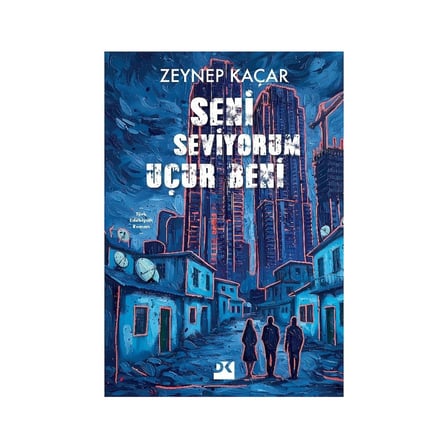 Seni Seviyorum Uçur Beni Temalı Roman