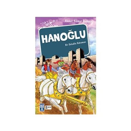 Bir Selçuklu Kahramanı: Tarihsel Bir Roman