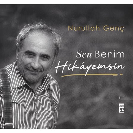 Sen Benim Hikayemsin - Nurullah'tan Özel Baskı Roman