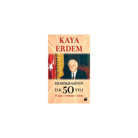 Demokrasinin İlk 50 Yılı - Tarihsel Analiz