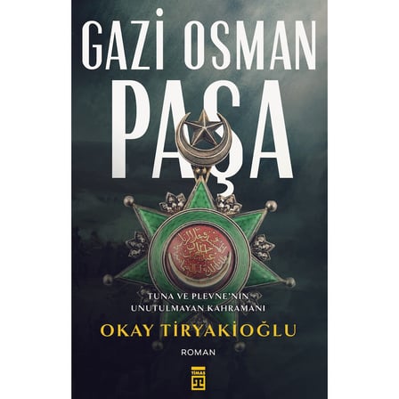 Okay'ın Gazi Osman Paşa'yı Anlattığı Eser - 300 Sayfa