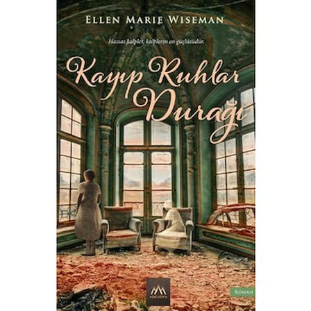 Kayıp Ruhlar Durağı - Ciltsiz, 472 Sayfa