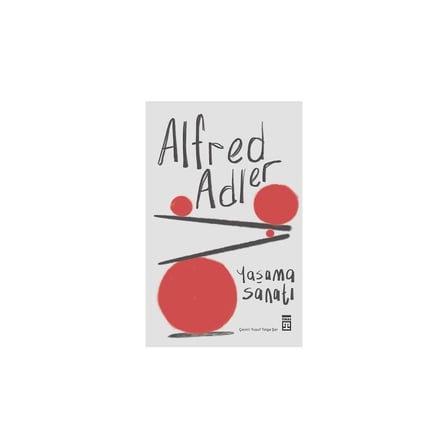 Yaşama Sanatı - Alfred Adler'den 208 Sayfalık Ciltli Eser