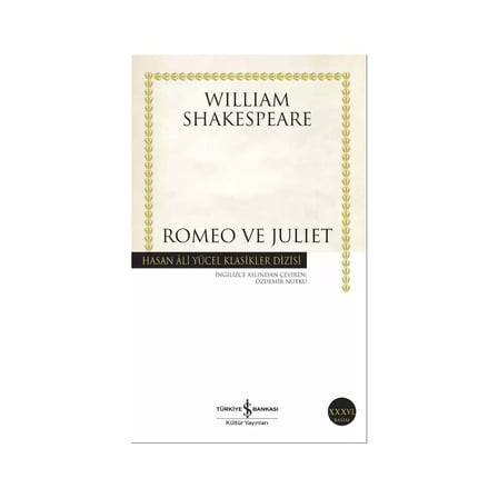 William'ın Romeo ve Juliet Üzerine Duygusal Bir Yaklaşım
