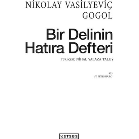 Bir Delinin Hatıra Defteri: Nikolay Vasilyeviç'in Hikayesi
