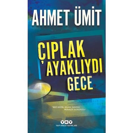 Çıplak Ayaklıydı - Roman, Tarihi