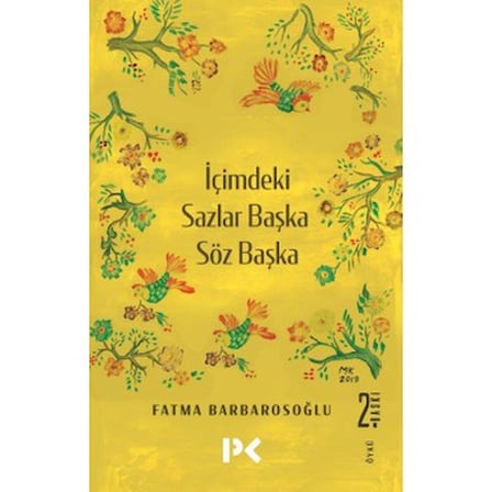 İçimdeki Sazlar - Başka Sözler, Başka Düşünceler