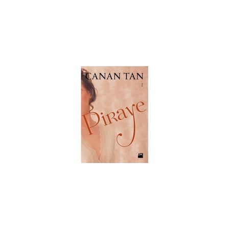 Piraye - Canan Tan'dan Karton Kapak Duygusal Roman