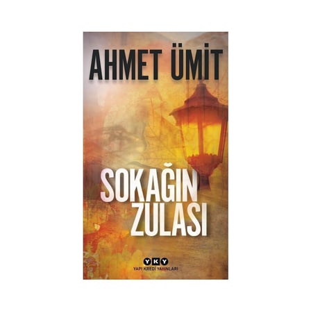 Sokağın Zulası - Ahmet'ten Duygusal Bir Roman