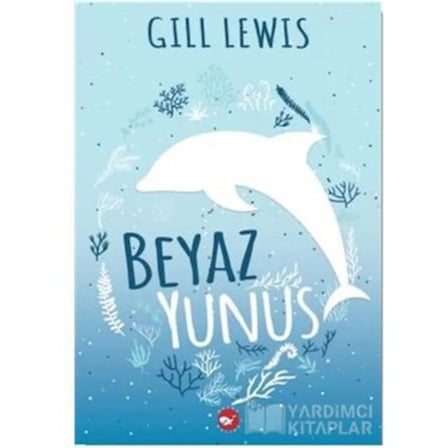 Gill'in Beyaz Yunus: Denizlerin Gizemi