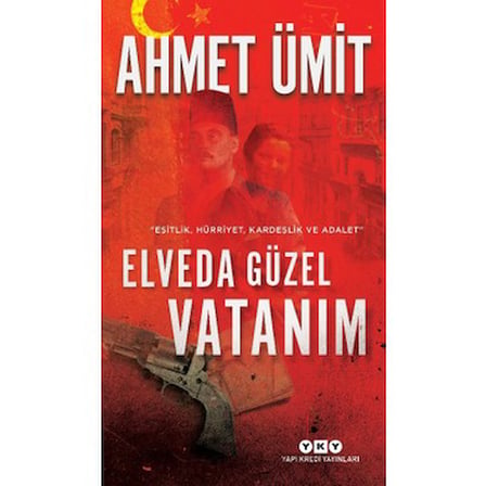 Elveda Güzel Vatanım - Ahmet'ten Duygusal Bir Roman