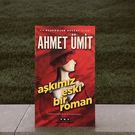 Ahmet Ümit'in Aşkımız Eski Bir ile Romantik Bir İnceleme
