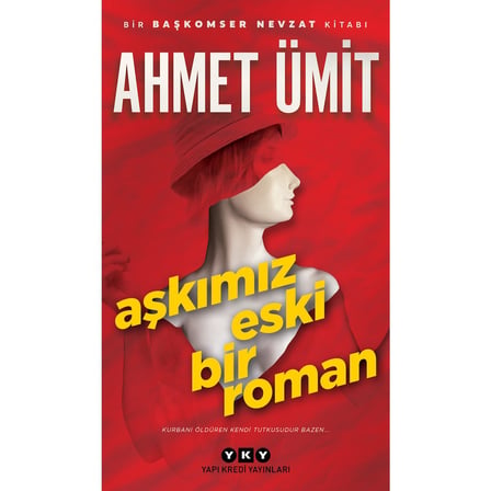 Ahmet Ümit'in Aşkımız Eski Bir ile Romantik Bir İnceleme
