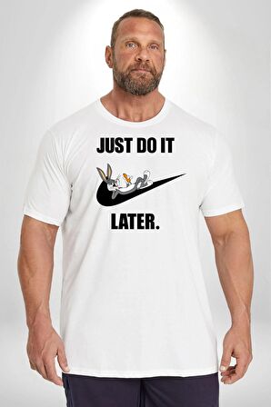 Just Do It Later Nike Bug Bunny Beyaz Büyük Beden Kadın Erkek Ünisex  Basic Ön Baskılı Tişört