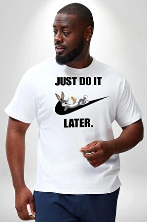 Just Do It Later Nike Bug Bunny Beyaz Büyük Beden Kadın Erkek Ünisex  Basic Ön Baskılı Tişört